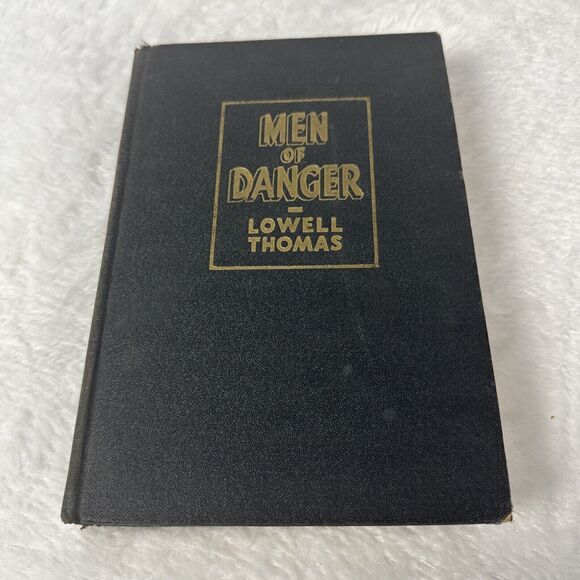Men of Danger 1936 hardcover Book by Lowell Thomas Vintage - Picture 2 of 12